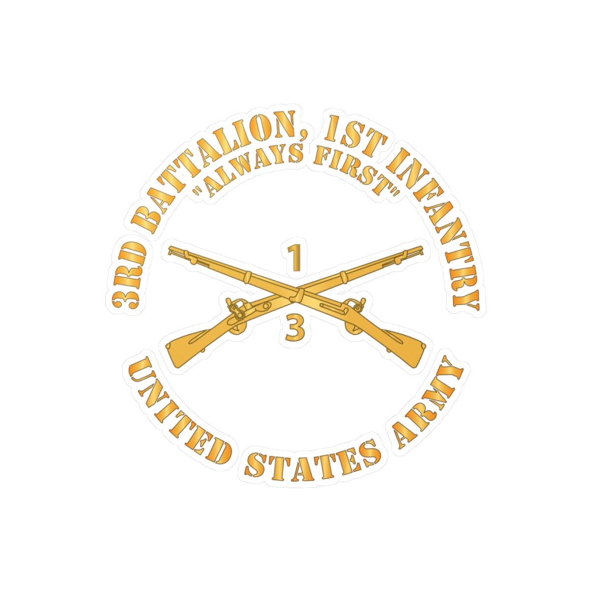 Kiss-Cut Vinyl Decals - Army - 3rd Battalion, 1st Infantry Regiment Branch - Always First - US Army X 300