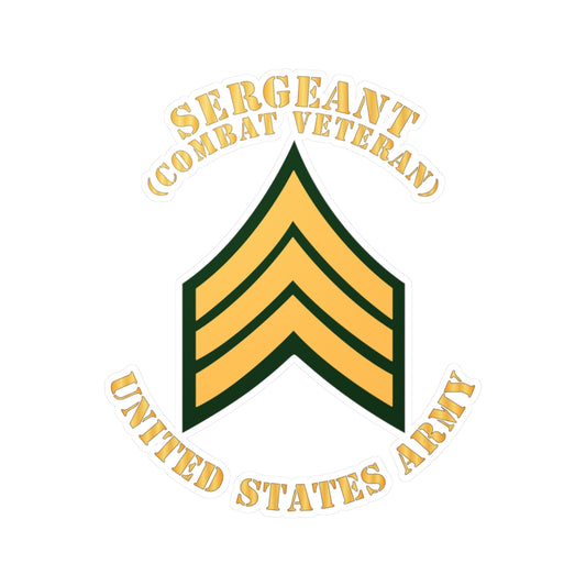 Kiss-Cut Vinyl Decals - Army - Sergeant - SGT - Combat Veteran - Flat X 300