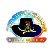 Load image into Gallery viewer, Holographic Die-cut Stickers - 10th Cavalry Regiment w Cav Hat - Buffalo Soldiers
