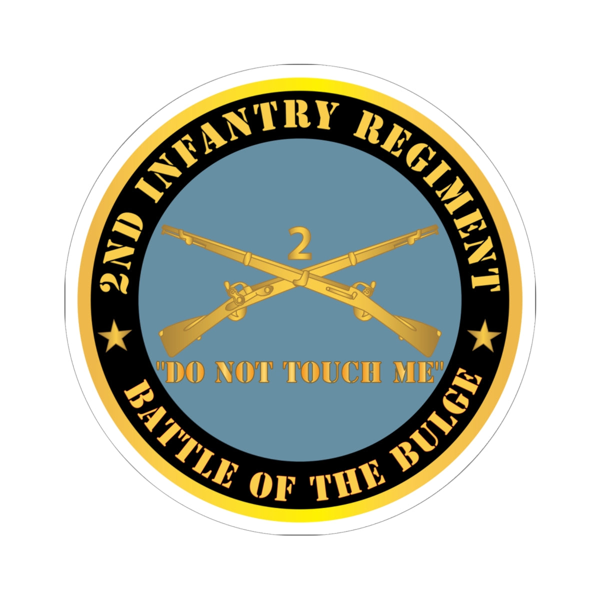 Kiss - Cut Stickers - Army - 2nd  Infantry Regiment Branch - Do Not Touch Me -  Battle of the Bulge  X 300