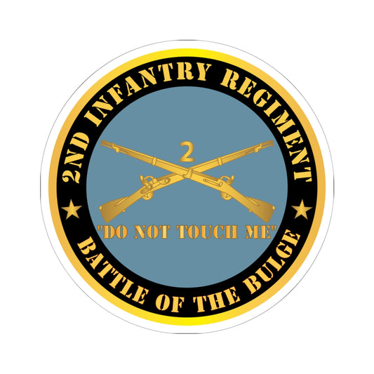 Kiss - Cut Stickers - Army - 2nd  Infantry Regiment Branch - Do Not Touch Me -  Battle of the Bulge  X 300