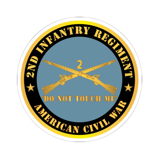 Kiss - Cut Stickers - Army - 2nd  Infantry Regiment Branch - Do Not Touch Me -  American Civil War X 300