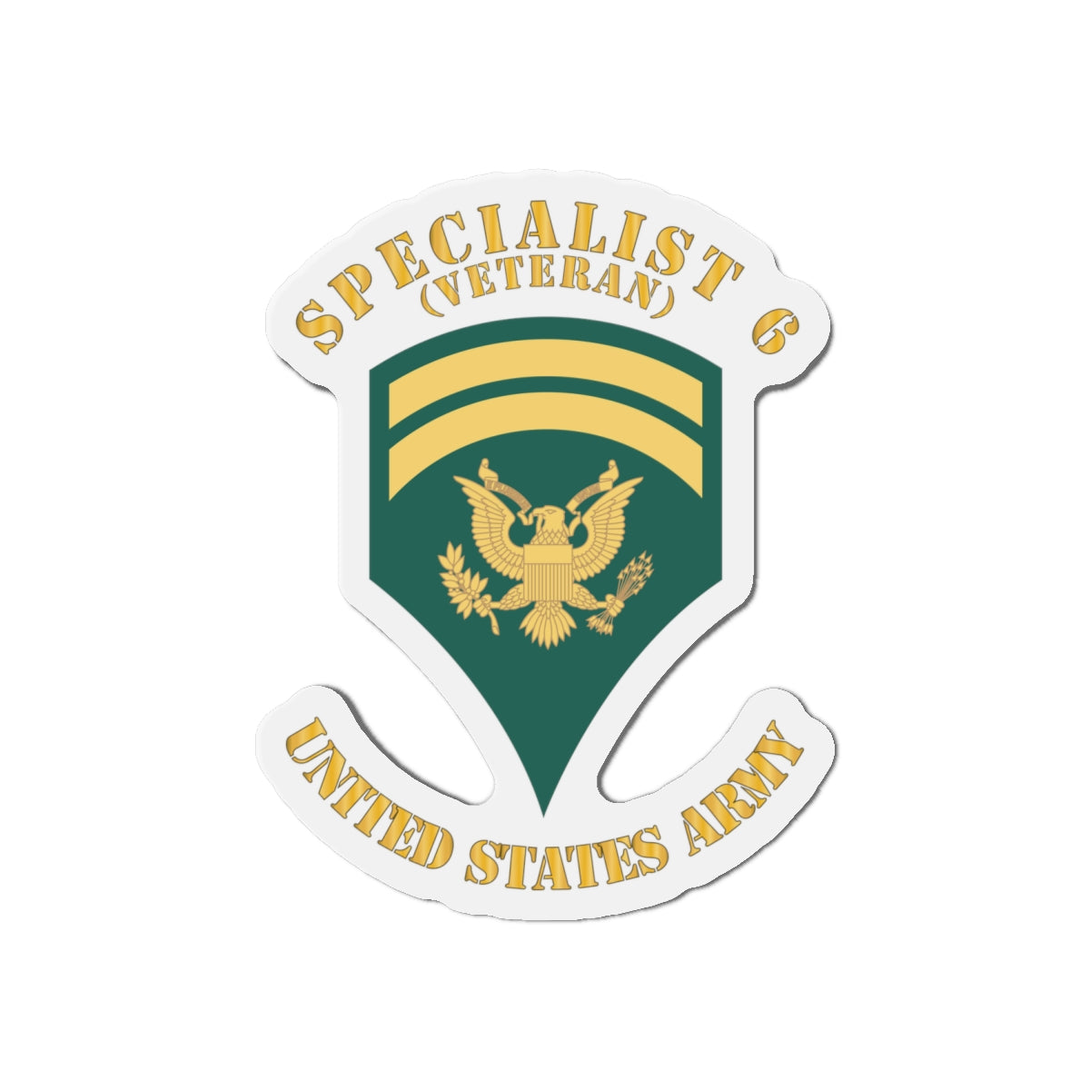 Die-Cut Magnets - Army - Enlisted - SPEC 6 - Specialist 6  - Std - Veteran X 300