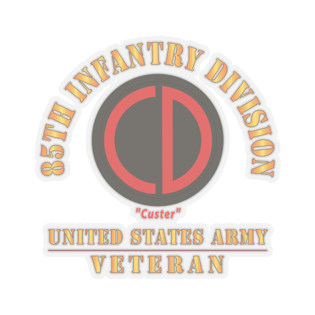 Kiss-Cut Stickers - Army - SSI - 85th Infantry Division - Custer - US Army Veteran X 300