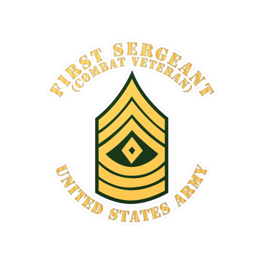 Kiss-Cut Vinyl Decals - Army - First Sergeant - 1SG - Combat Veteran - Flat X 300