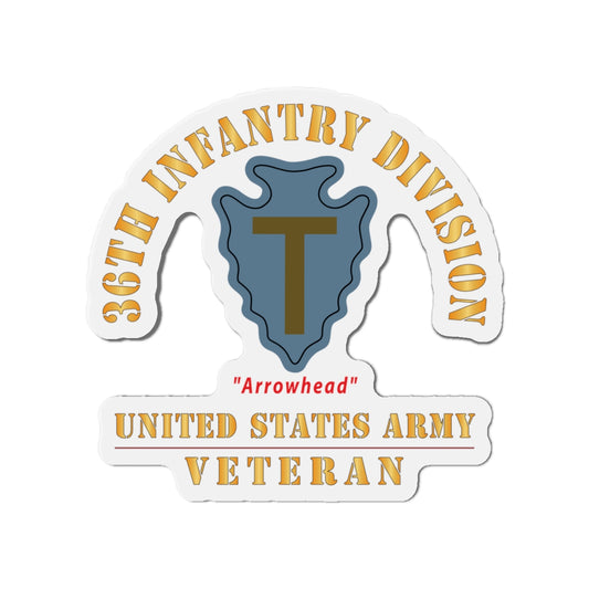 Die-Cut Magnets - Army - SSI - 36th Infantry Division - Arrowhead - US Army Veteran X 300