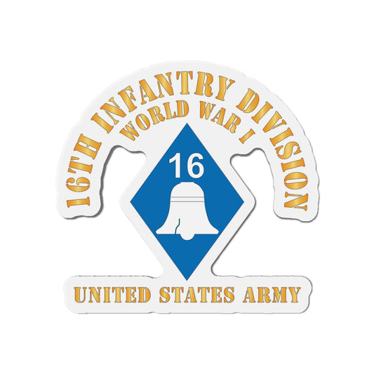 Die-Cut Magnets - Army - SSI - 16th Infantry Division  - WWI - US Army X 300