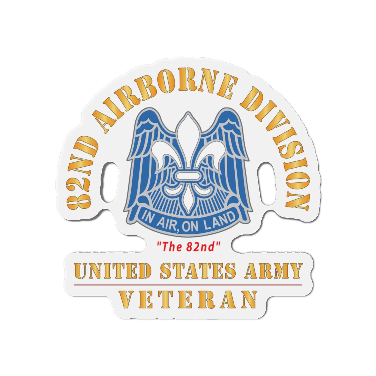 Die-Cut Magnets - Army - DUI - 82nd Airborne Division - The 82nd - US Army Veteran X 300