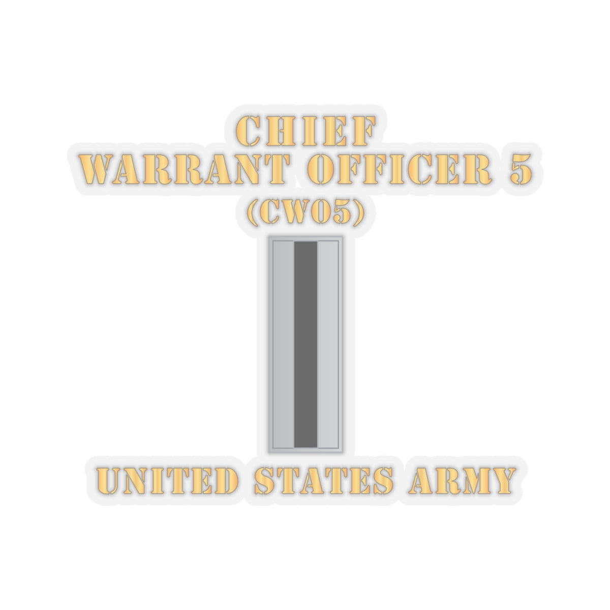 Kiss-Cut Stickers - Army - Chief Warrant Officer 5 - CW05 - Flat - X 300