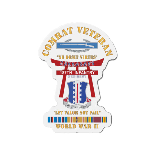 Die-Cut Magnets - Army - Combat Veteran - 187th Infantry Regiment - Torii, Rakkasans, Let Valor Not Fail, English, Latin w CIB w WWII PAC SVC X 300