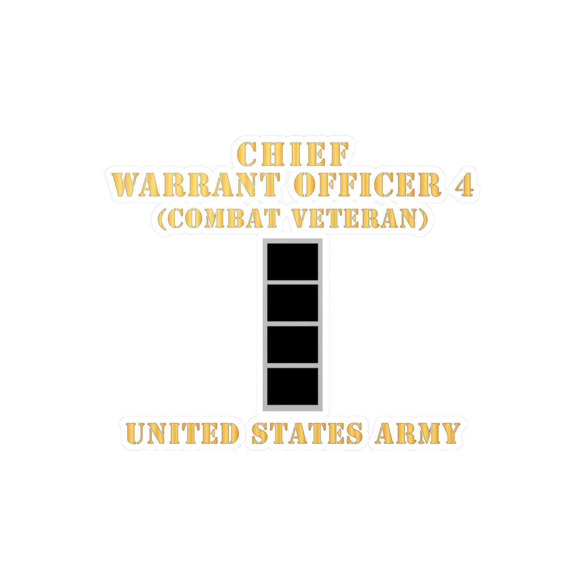 Kiss-Cut Vinyl Decals - Army - Chief Warrant Officer 4 - CW04 - Combat Veteran - Flat - X 300