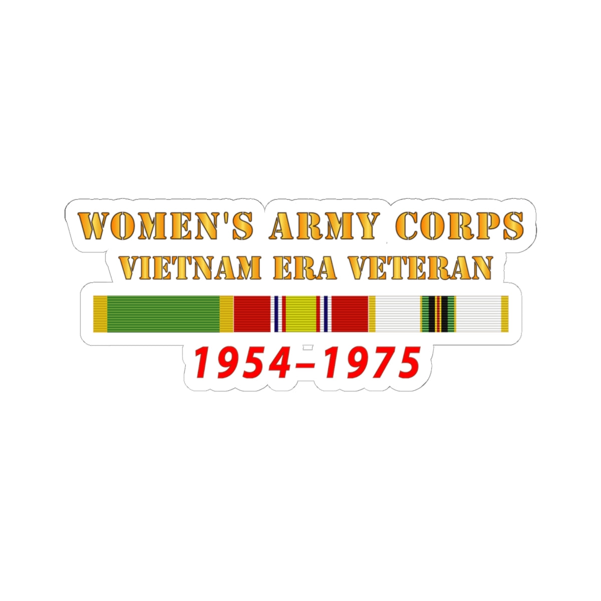 Kiss - Cut Stickers - Army - Womens Army Corps - Vietnam Era Veteran - 1954 - 1975 - WAC - NDSM  - COLD WAR Serv