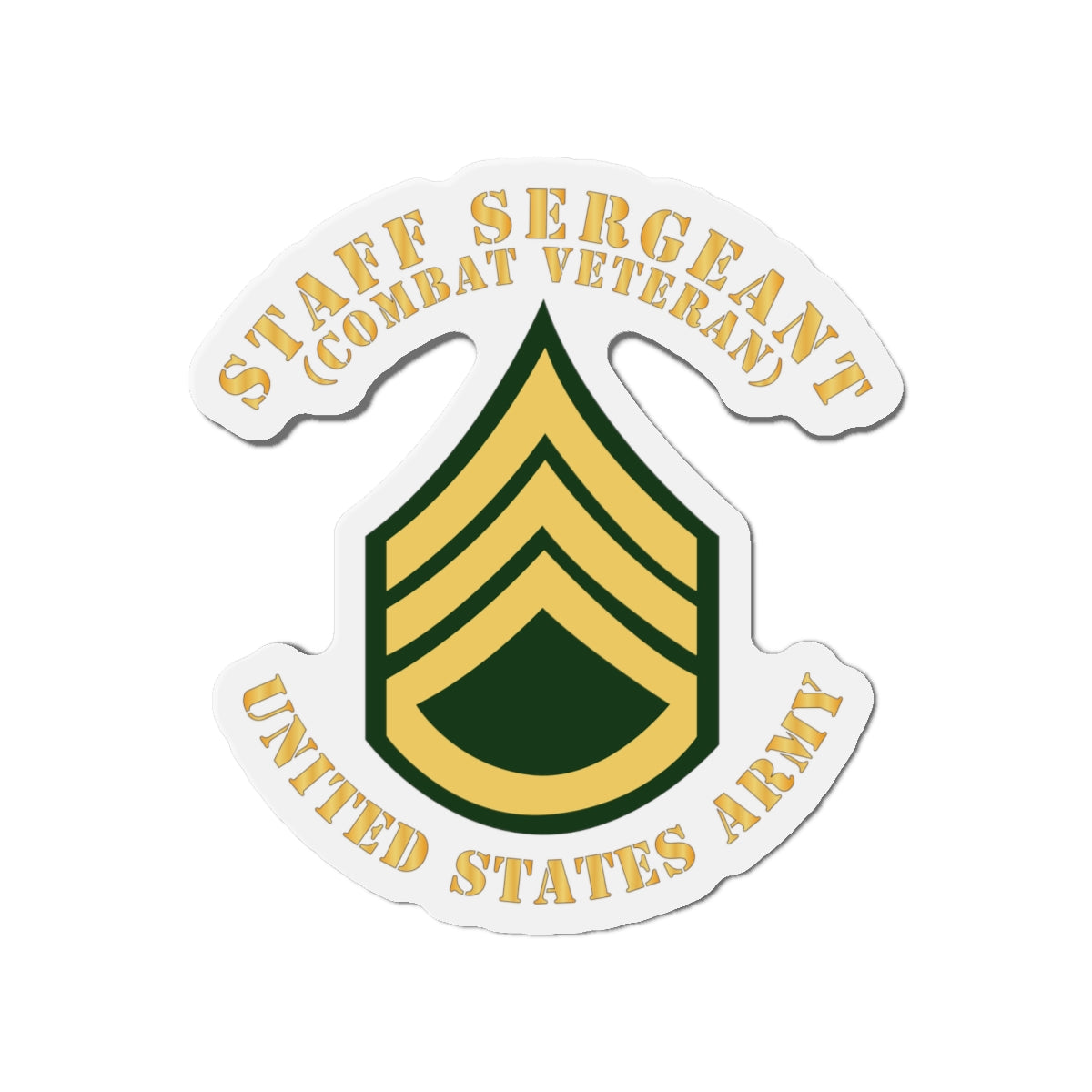 Die-Cut Magnets -SSI -Army - Staff Sergeant - SSG - Combat Veteran - Flat X 300