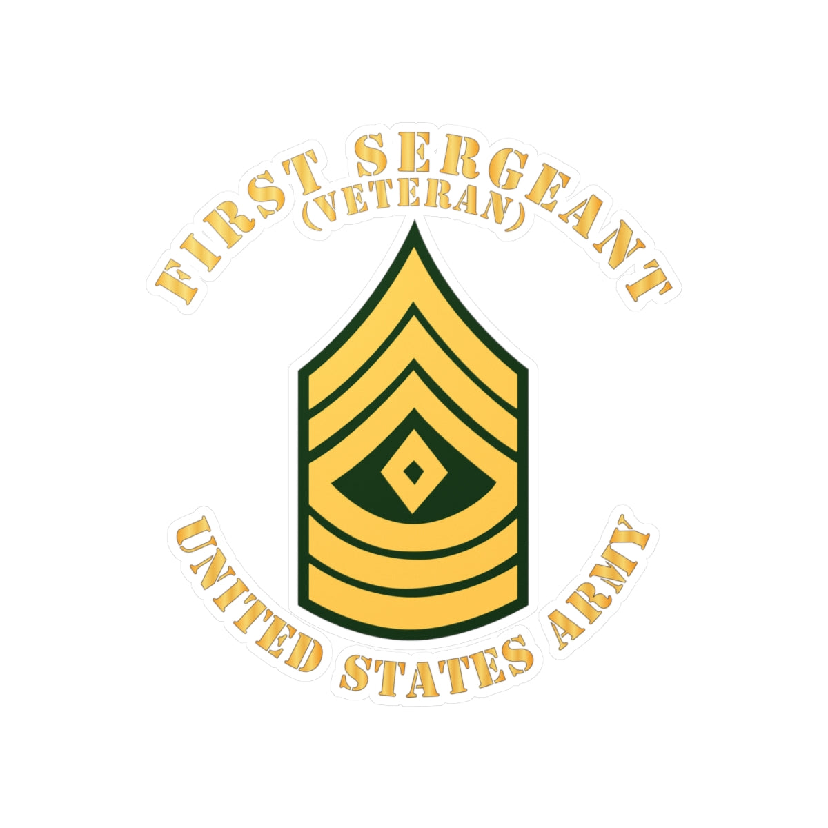 Kiss-Cut Vinyl Decals - Army - First Sergeant - 1SG - Veteran - Flat X 300