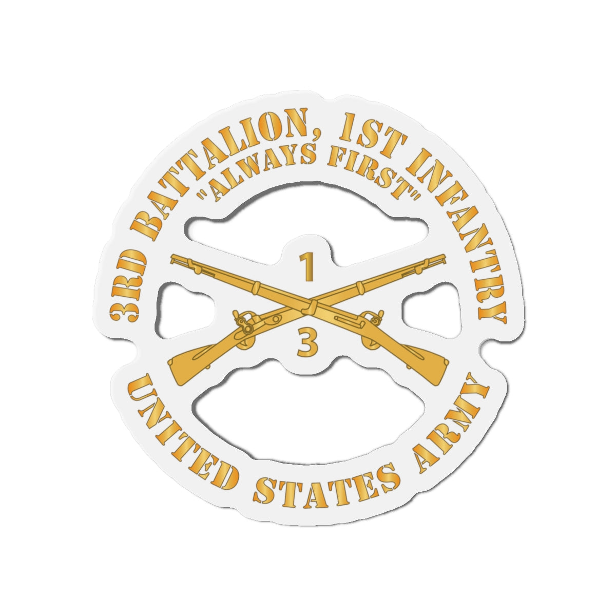 Die-Cut Magnets -SSI -Army - 3rd Battalion, 1st Infantry Regiment Branch - Always First - US Army X 300