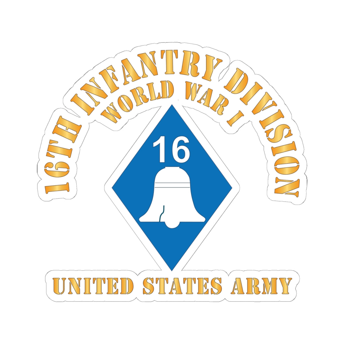 Kiss - Cut Stickers - Army - SSI - 16th Infantry Division  - WWI - US Army X 300