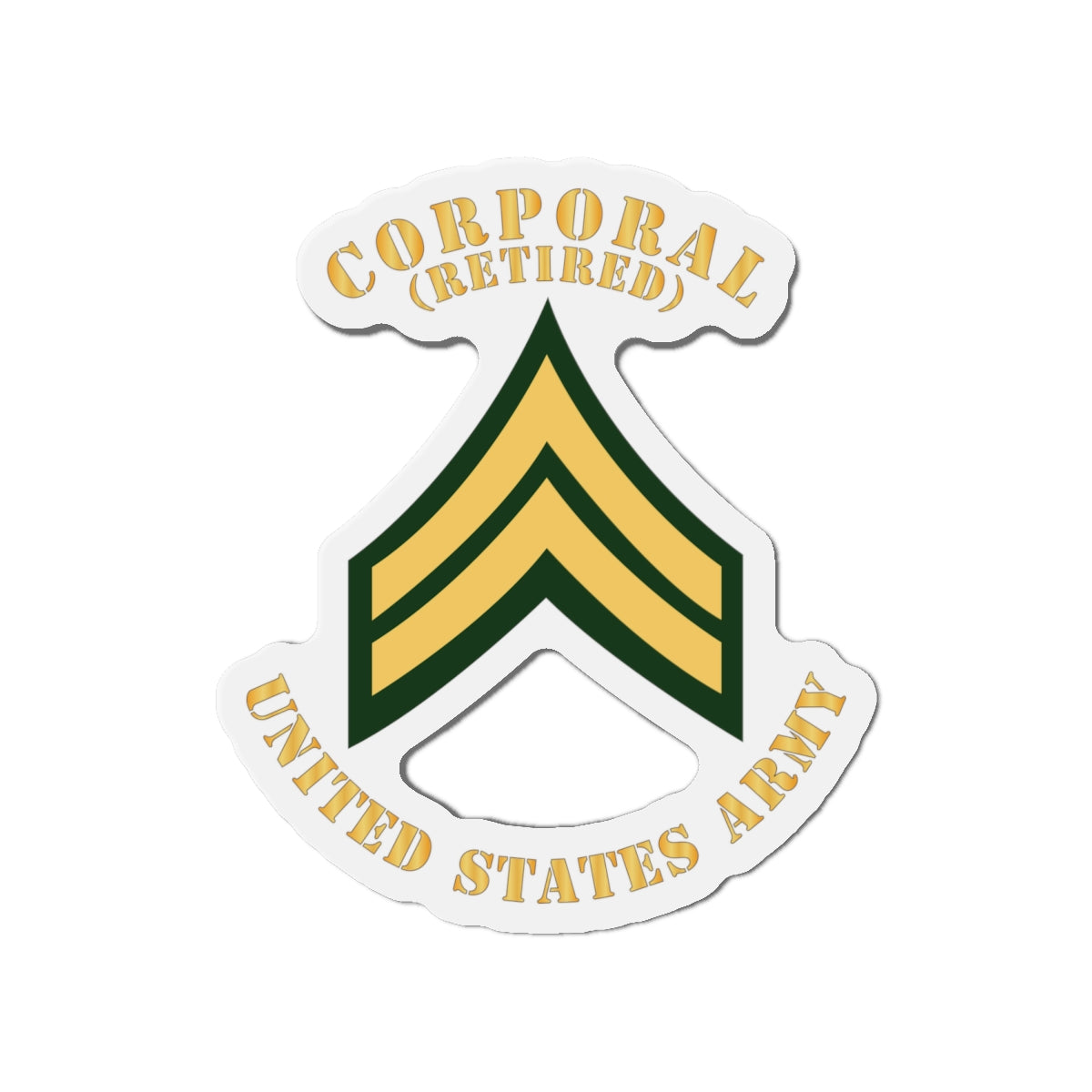 Die-Cut Magnets -SSI -Army - Corporal - CPL - Retired - Flat X 300