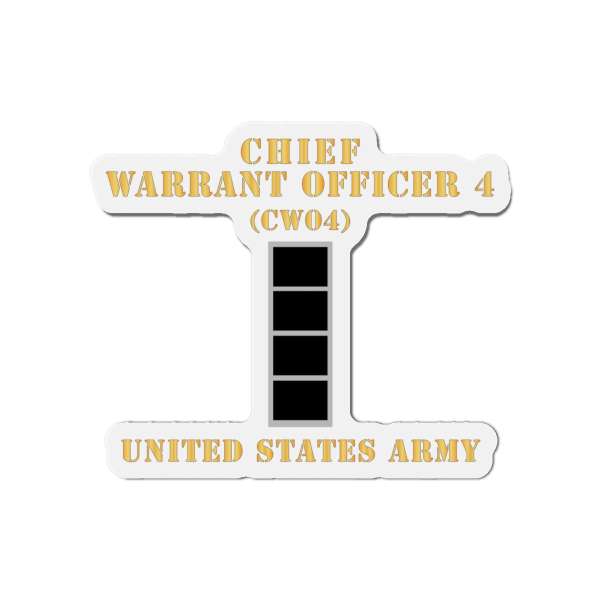 Die-Cut Magnets -SSI - Army - Chief Warrant Officer 4 - CW04 - Flat - X 300