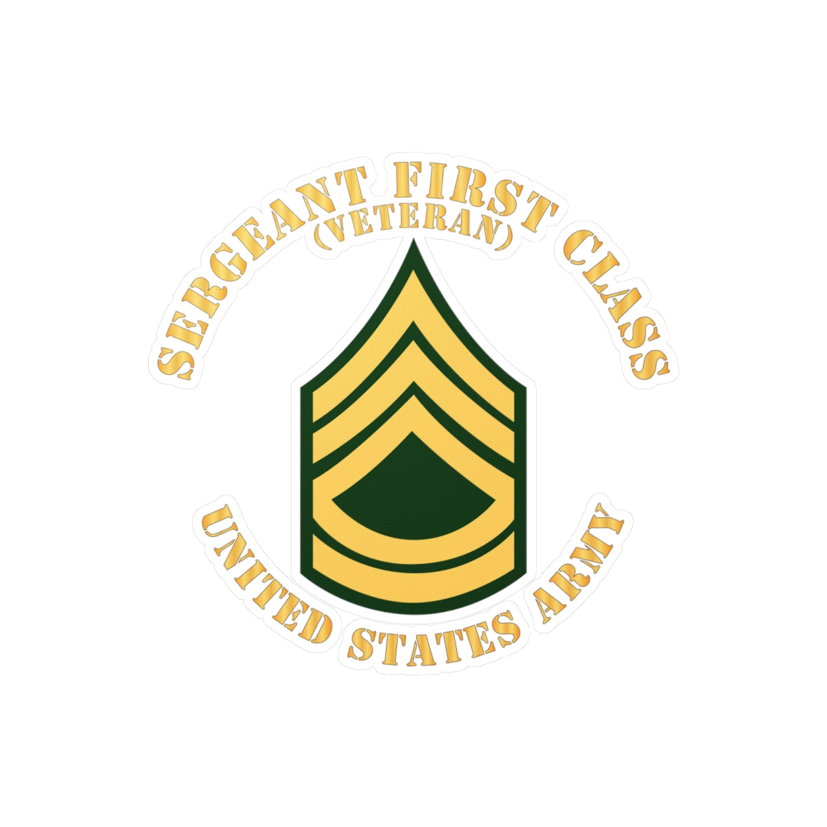 Kiss-Cut Vinyl Decals - Army - Sergeant First Class - SFC - Veteran - Flat X 300