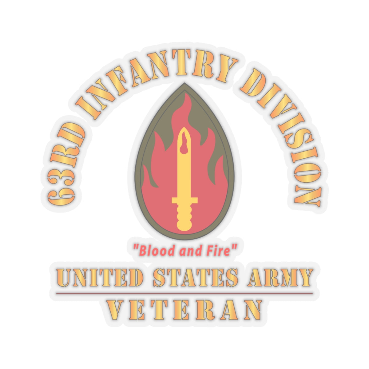 Kiss-Cut Stickers - Army - SSI - 63rd Infantry Division - Blood and Fire - US Army Veteran X 300