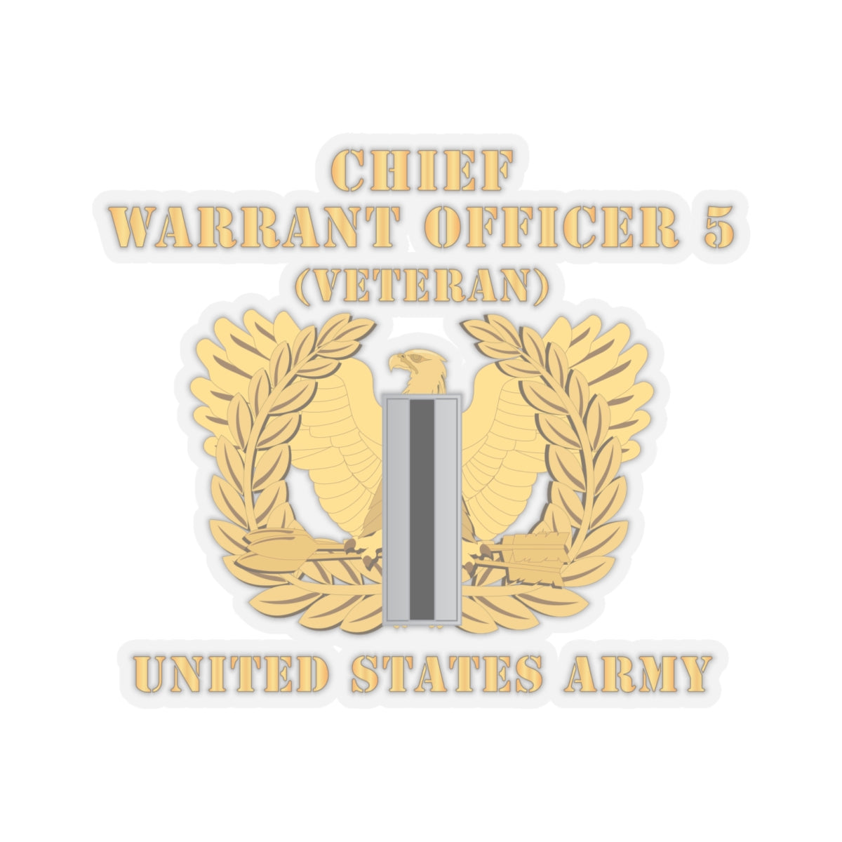 Kiss-Cut Stickers - Army - Chief Warrant Officer - CW05 - Veteran - Flat - Eagle and Bar X 300