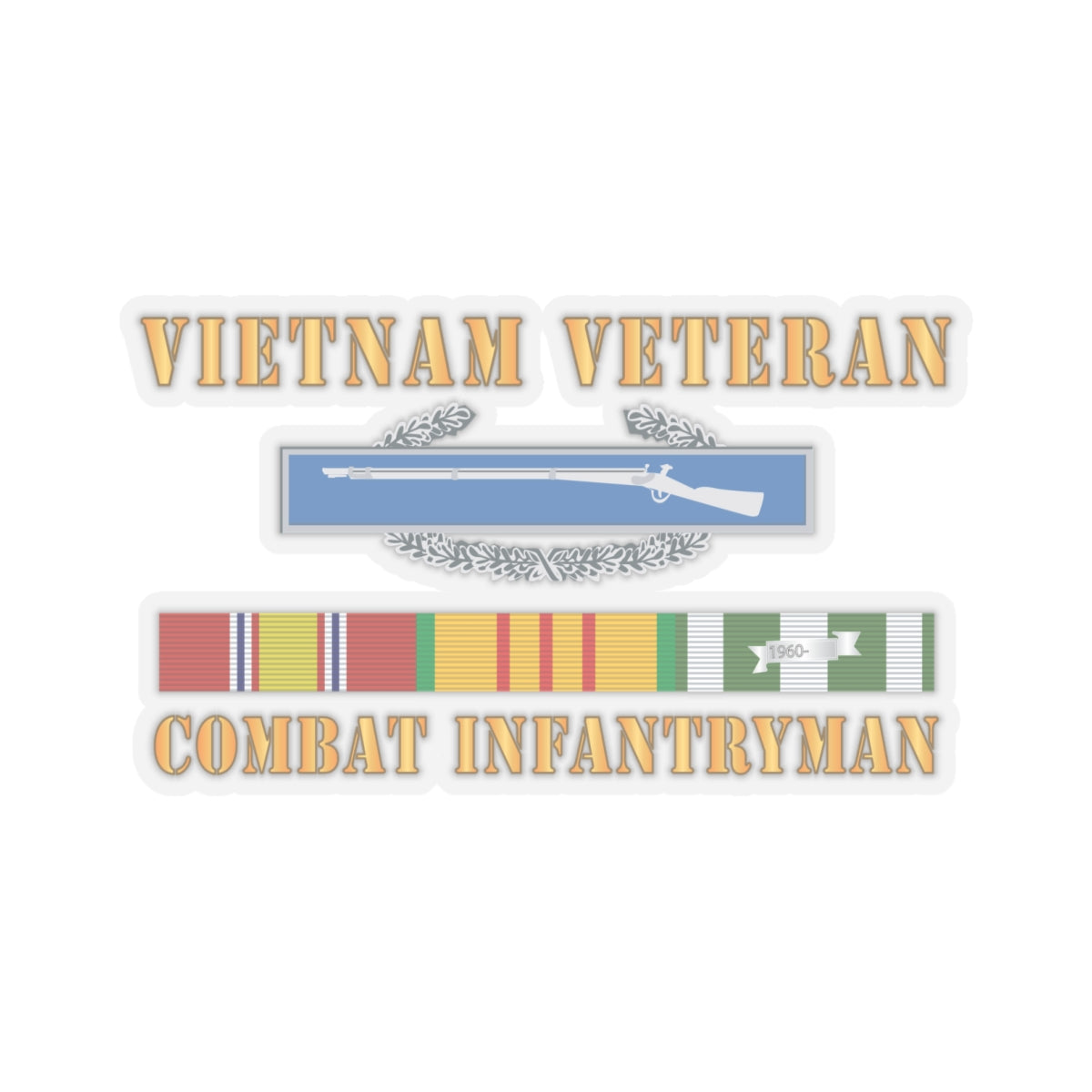 Kiss-Cut Stickers - Vietnam Veteran - Cbt Infantryman w CIB VN SVC X 300