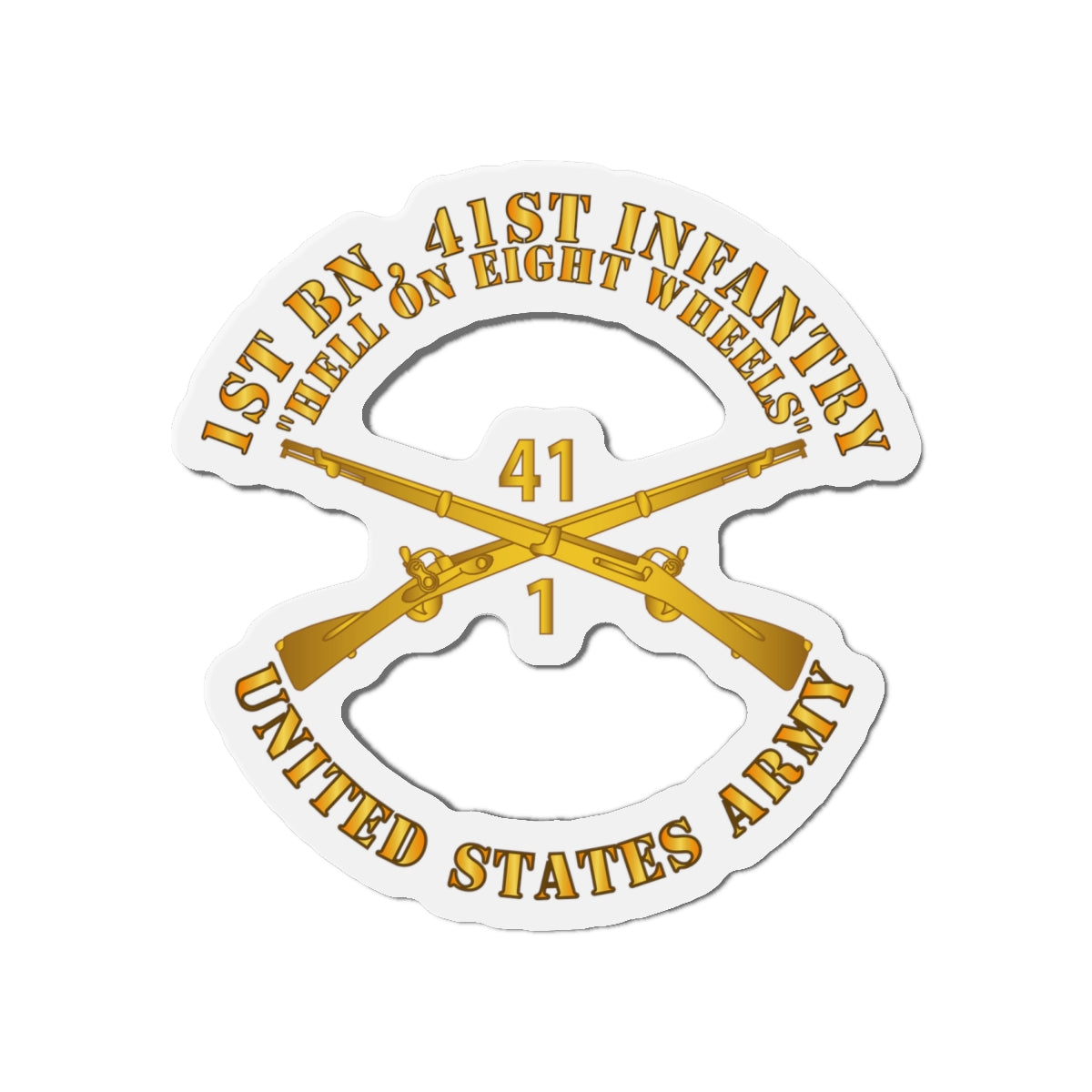 Die-Cut Magnets - Army - 1st Bn, 41st Infantry - Hell on 8 Wheels w Infantry Br
