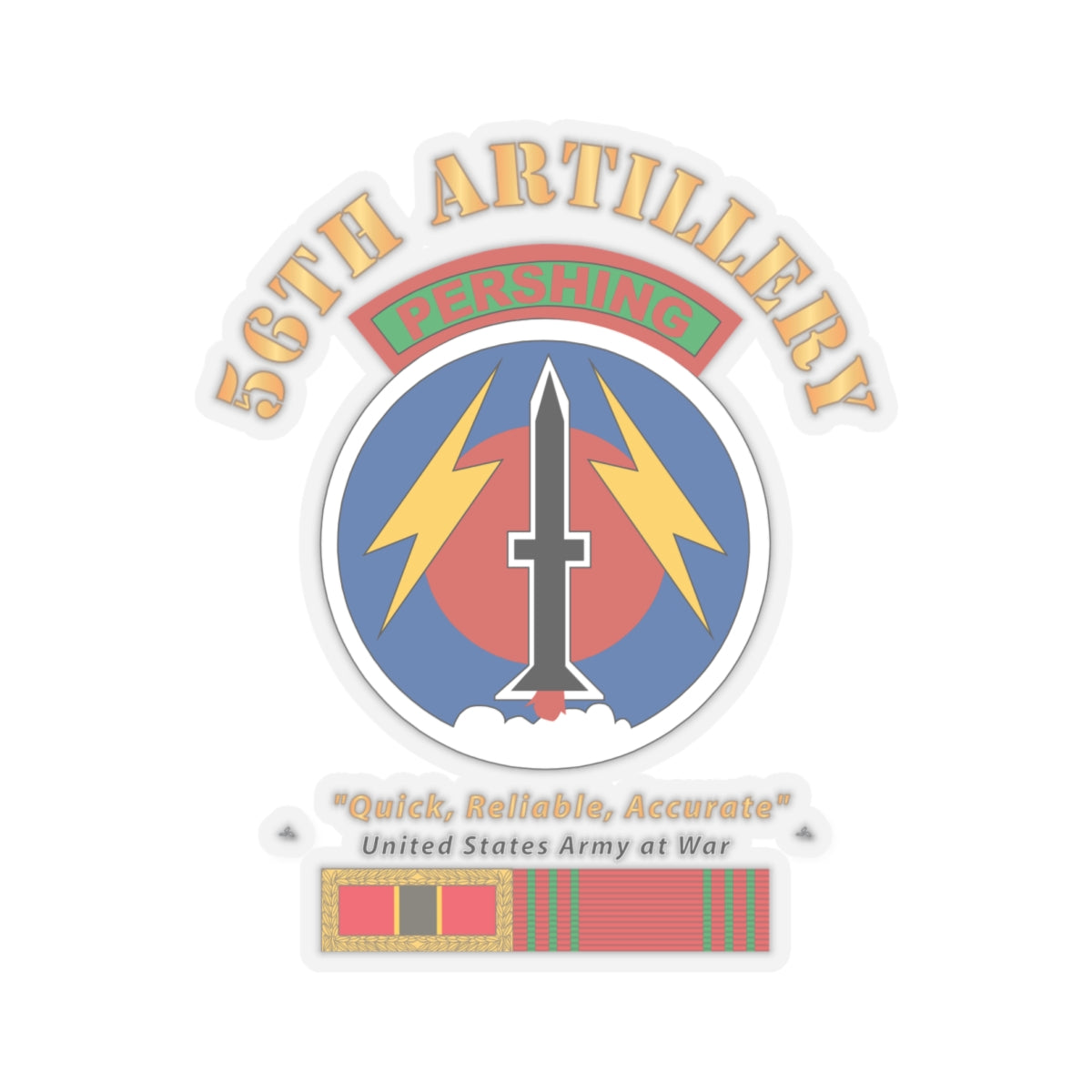 Kiss - Cut Stickers - Army - 56th Artillery - Pershing w Svc Medals