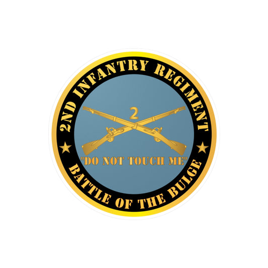 Kiss-Cut Vinyl Decals - Army - 2nd  Infantry Regiment Branch - Do Not Touch Me -  Battle of the Bulge  X 300