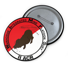 Load image into Gallery viewer, Custom Pin Buttons - SSI - Warhorse - Integrated - Mine - Platoon - Suey, 11th Armored Cavalry Regiment X 300
