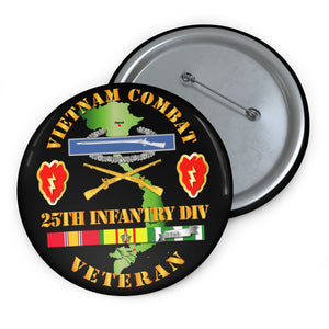 Custom Pin Buttons - Vietnam Combat Infantry Veteran w 25th Inf Div SSI V1