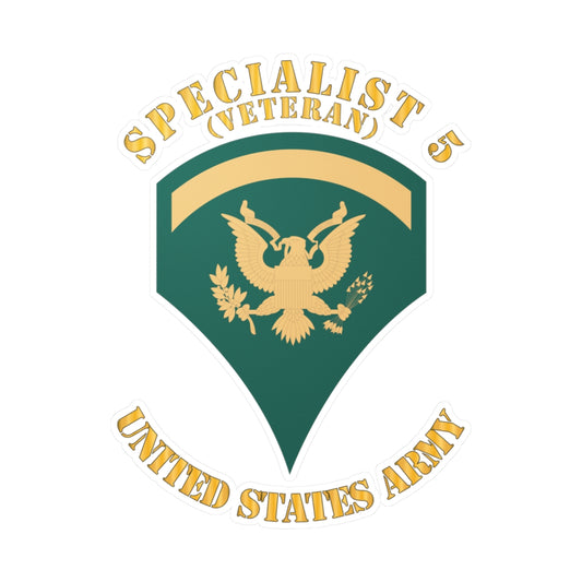 Kiss-Cut Vinyl Decals - Army - Enlisted - SPEC 5 - Specialist 5  - Std - Veteran X 300