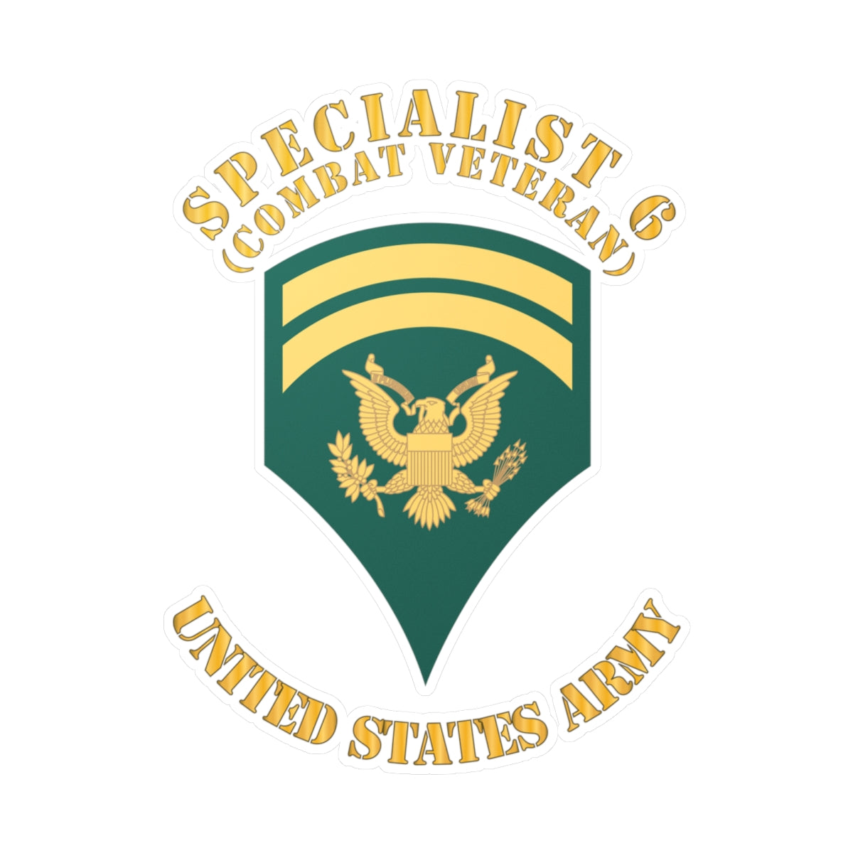Kiss-Cut Vinyl Decals - Army - Enlisted - SPEC 6 - Specialist 6  - Std - Combat Veteran X 300