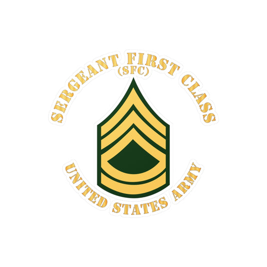 Kiss-Cut Vinyl Decals - Army - Sergeant First Class - SFC - Flat X 300