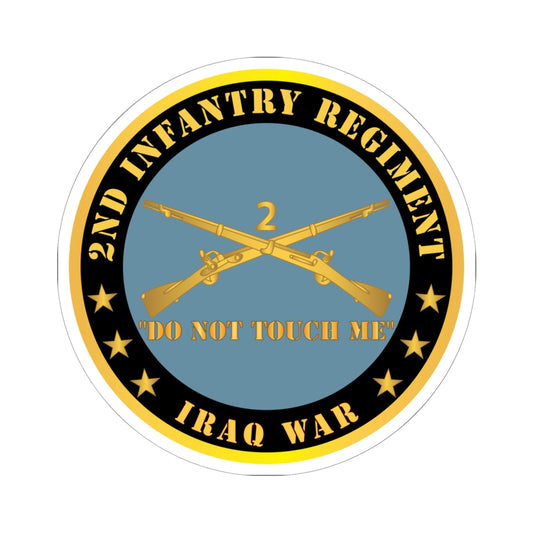 Kiss - Cut Stickers - Army - 2nd  Infantry Regiment Branch - Do Not Touch Me - Iraq War X 300
