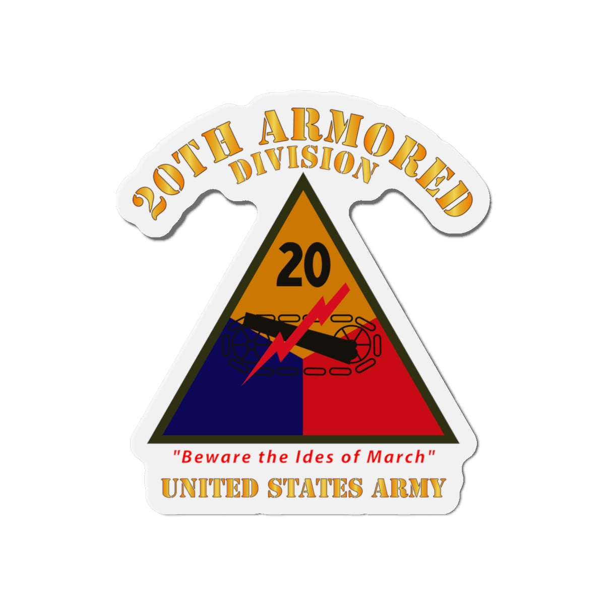 Die-Cut Magnets - Army - SSI - 20th Armored Division - Beware the Ides of March - US Army X 300