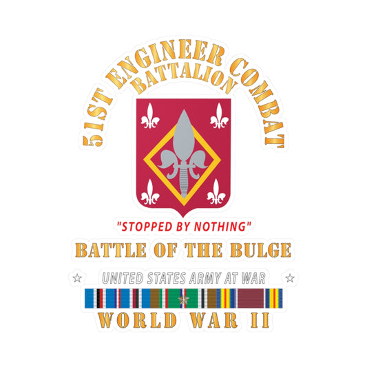 Kiss-Cut Vinyl Decals - 51st Engineer Combat Battalion - Stopped by Nothing - Bulge -  EUR SVC X 300