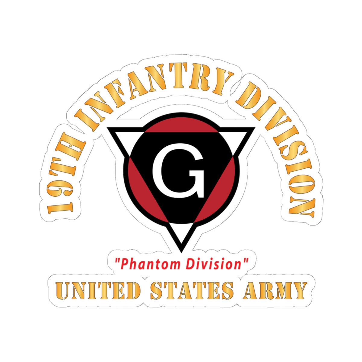 Kiss - Cut Stickers - Army - SSI - 19th Infantry Division  - Phantom Division - US Army X 300
