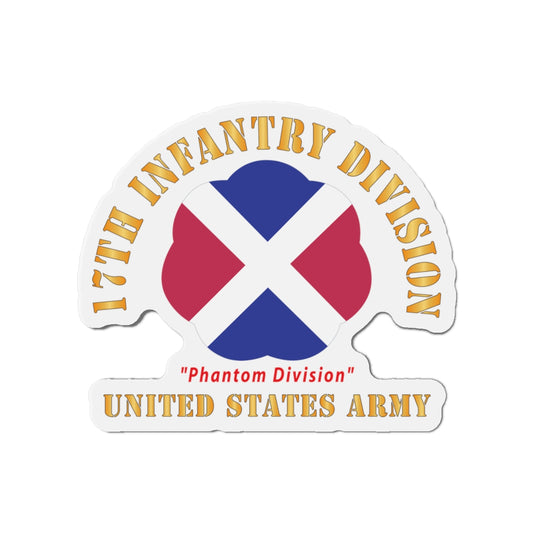 Die-Cut Magnets - Army - SSI - 17th Infantry Division  - Phantom Division - US Army X 300