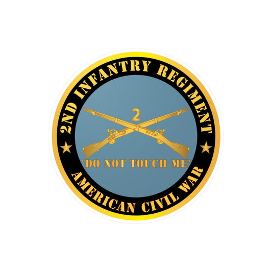 Kiss-Cut Vinyl Decals - Army - 2nd  Infantry Regiment Branch - Do Not Touch Me -  American Civil War X 300