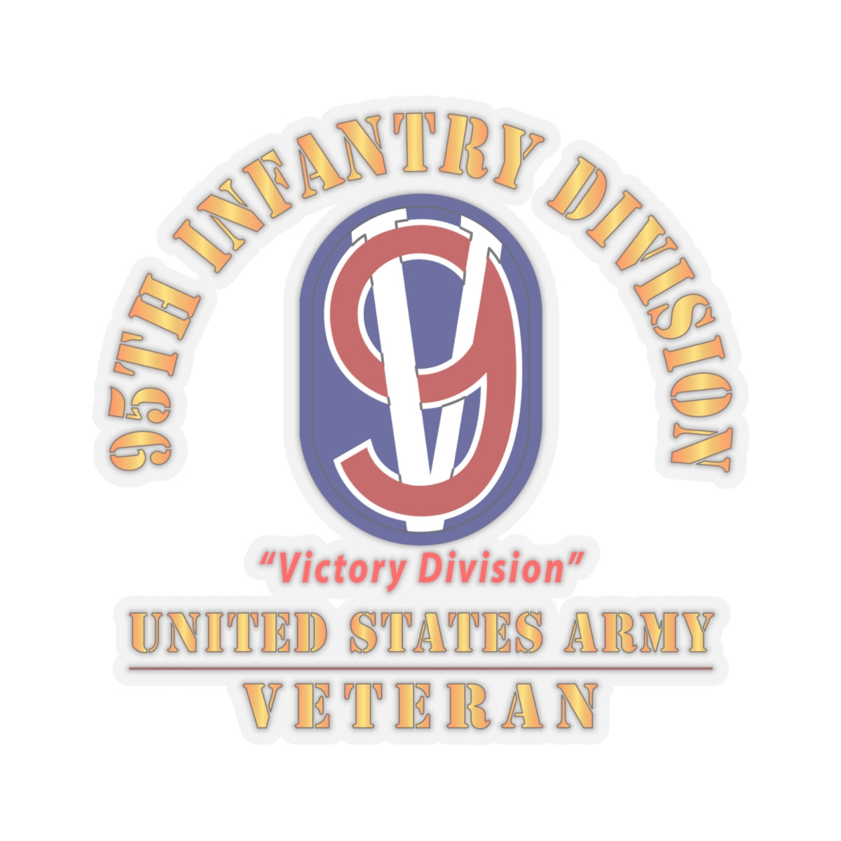 Kiss-Cut Stickers - Army - SSI - 95th Infantry Division - Victory Division - US Army Veteran X 300