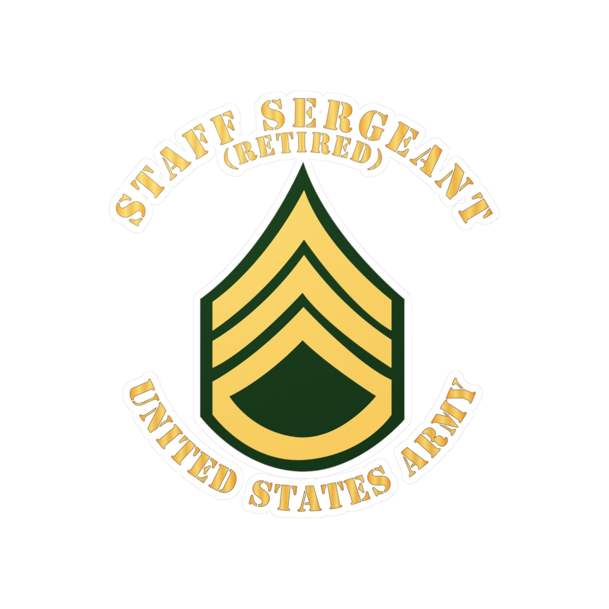 Kiss-Cut Vinyl Decals - Army - Staff Sergeant - SSG - Retired - Flat X 300