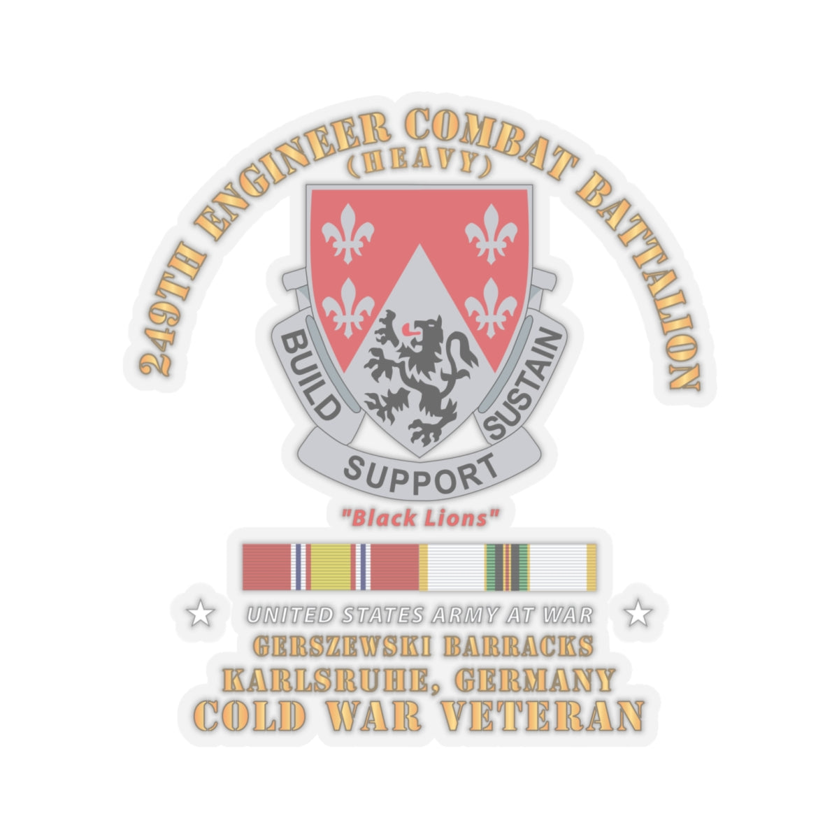 Kiss-Cut Stickers - Army - 249th Engineer Bn - Gerzewski Barracks - Karlsruhe, GE w COLD SVC X 300