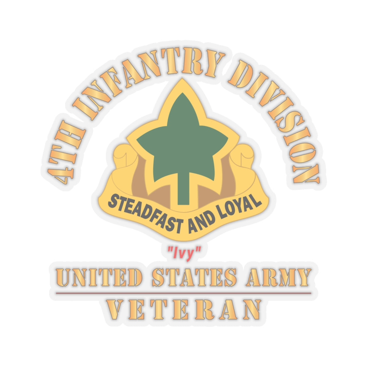 Kiss - Cut Stickers - Army - DUI - 4th Infantry Division - Ivy - US Army Veteran X 300