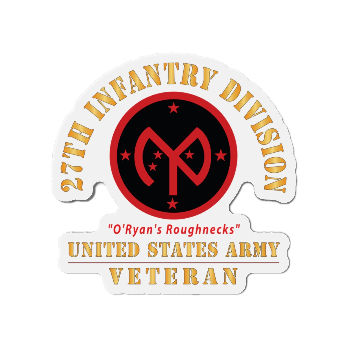 Die-Cut Magnets - Army - SSI - 27th Infantry Division - O'Ryan's Roughnecks - US Army Veteran X 300