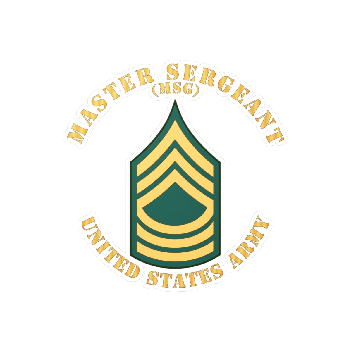 Kiss-Cut Vinyl Decals - Army - Master Sergeant - MSG - Flat X 300