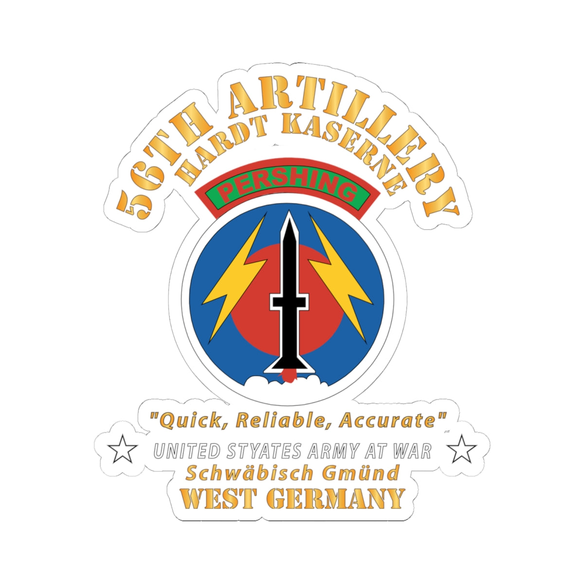 Kiss - Cut Stickers - Army - 56th Artillery Command - Pershing - Hardt Kaserne X 300