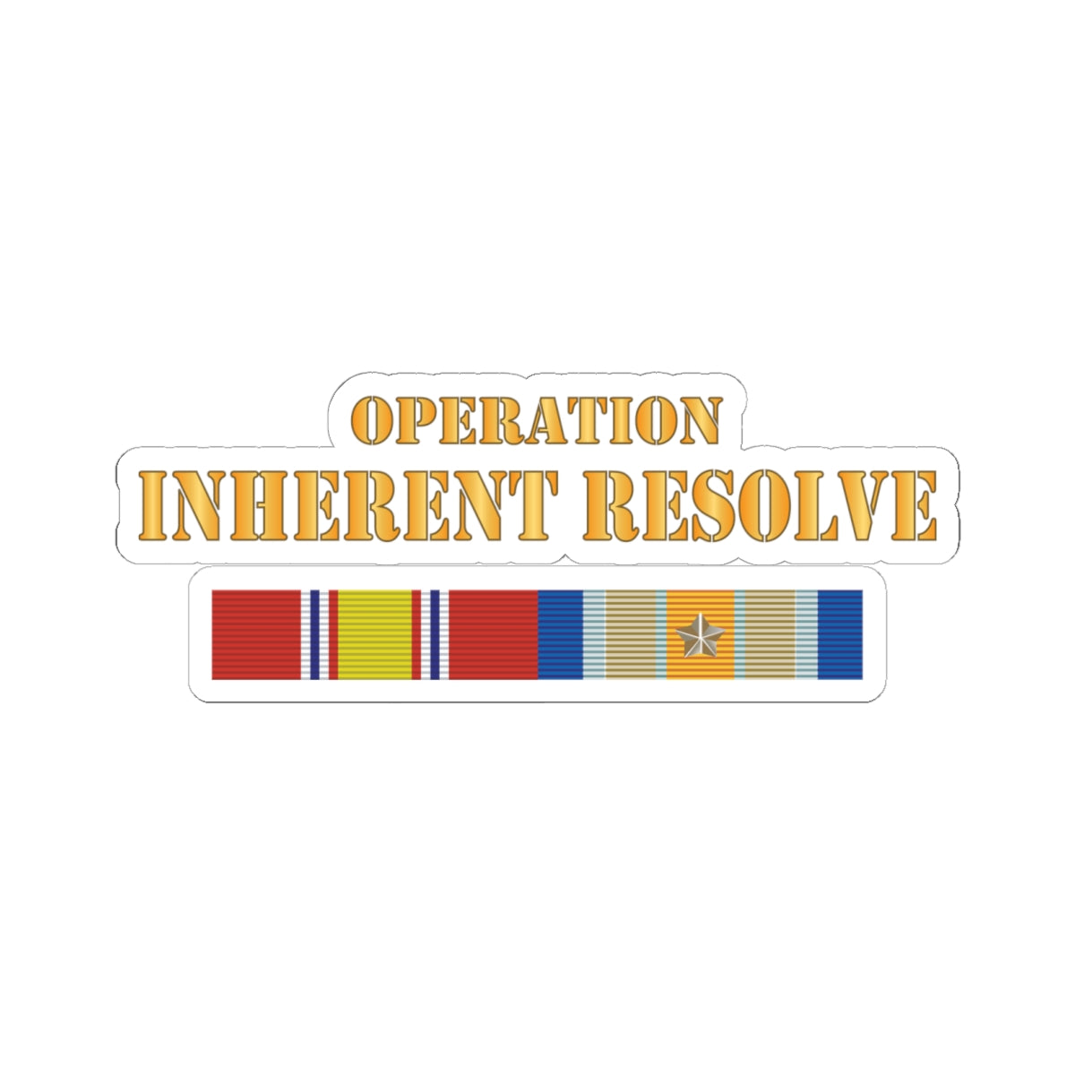 Kiss - Cut Stickers - Army -  Opn Inherent Resolve (OIR) SVC Bar  w Txt X 300