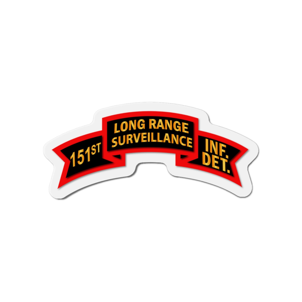 Die-Cut Magnets - SOF - 151st Inf - LRSU Scroll - Surveillance X 300