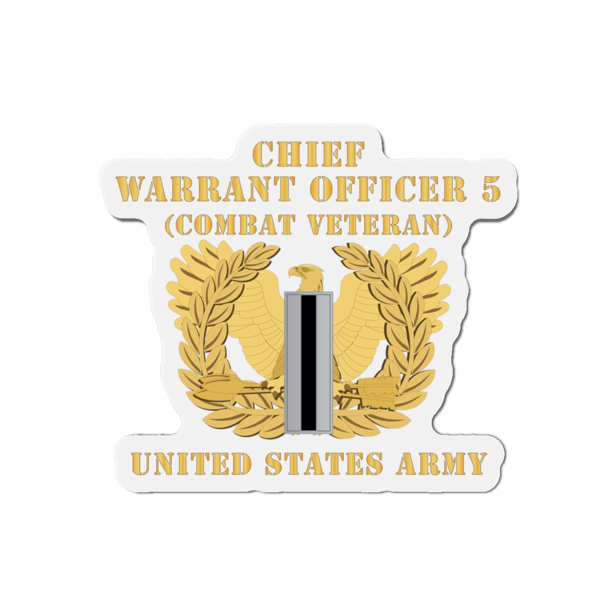 Die-Cut Magnets -SSI -Army - Chief Warrant Officer - CW05 - Combat Veteran - Flat - Eagle and Bar X 300